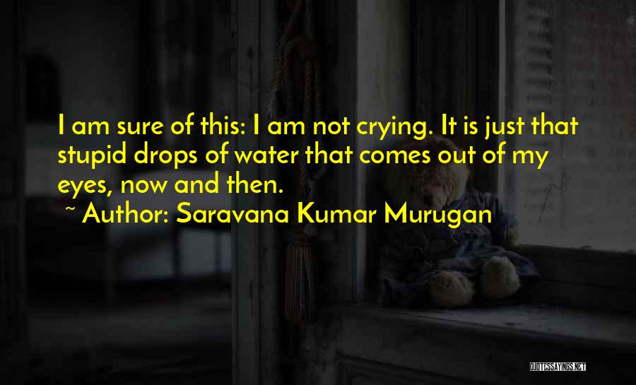 Am I Stupid Quotes By Saravana Kumar Murugan