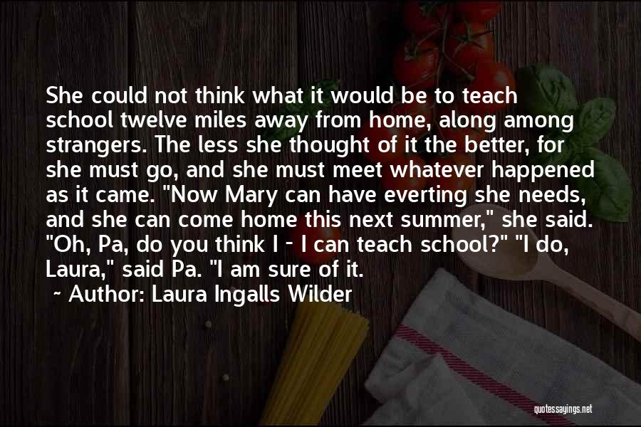 Am I Sure Quotes By Laura Ingalls Wilder