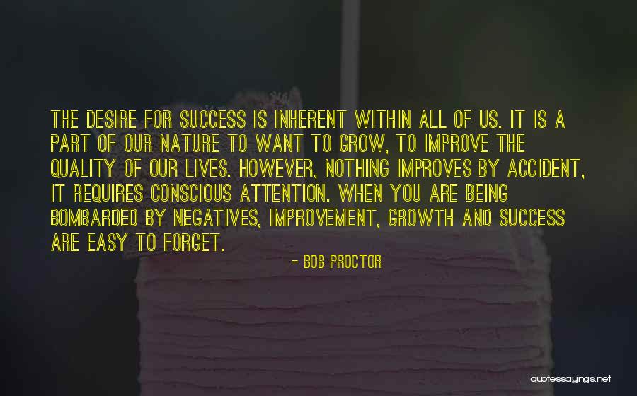Am I That Easy To Forget Quotes By Bob Proctor Am I That Easy To Forget Quotes By Bob Proctor