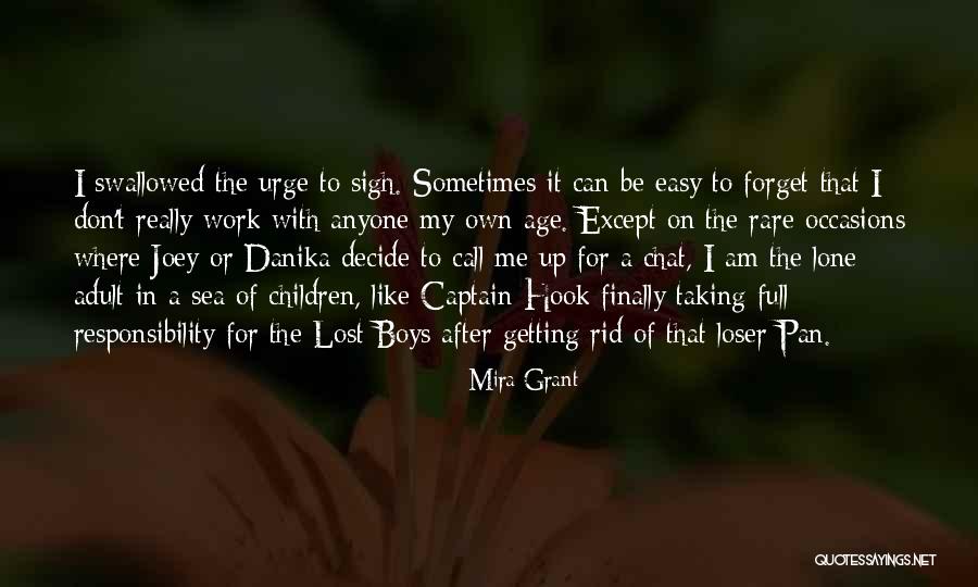 Am I That Easy To Forget Quotes By Mira Grant Am I That Easy To Forget Quotes By Mira Grant