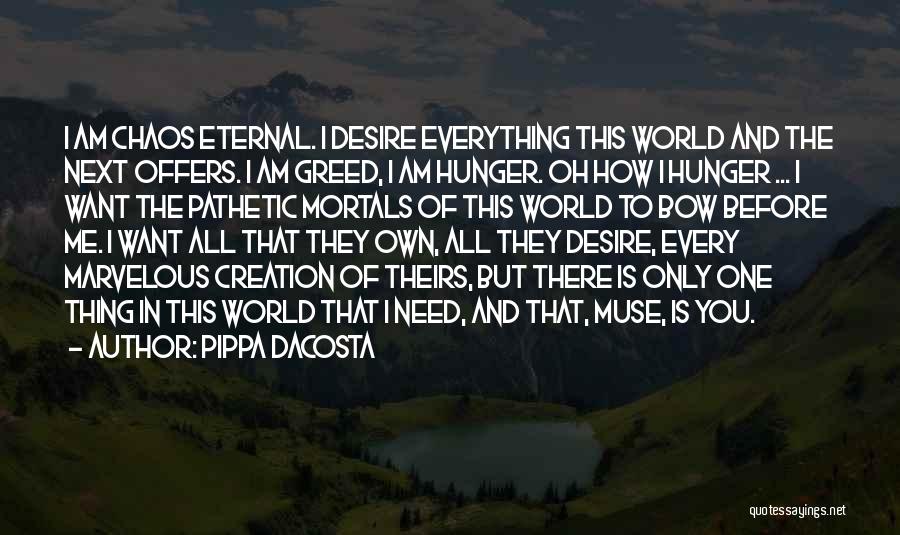 Am I The Only One You Love Quotes By Pippa DaCosta