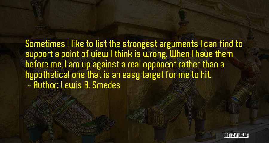 Am I Wrong Quotes By Lewis B. Smedes