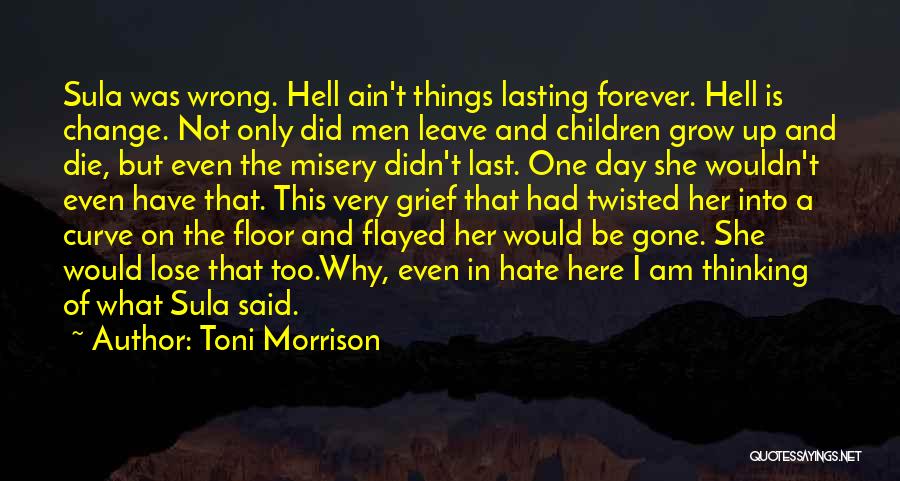 Am I Wrong Quotes By Toni Morrison