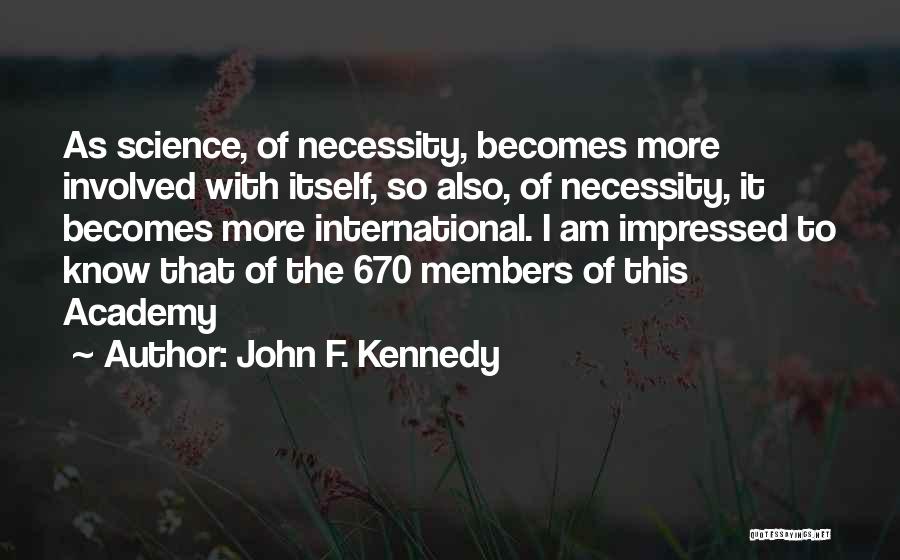 Am Impressed Quotes By John F. Kennedy