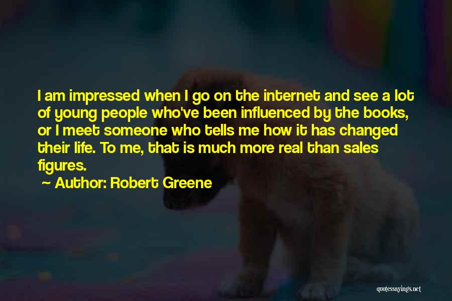 Am Impressed Quotes By Robert Greene