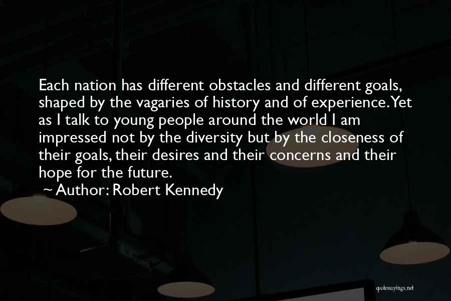 Am Impressed Quotes By Robert Kennedy