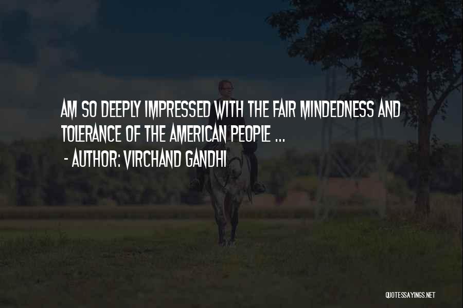 Am Impressed Quotes By Virchand Gandhi