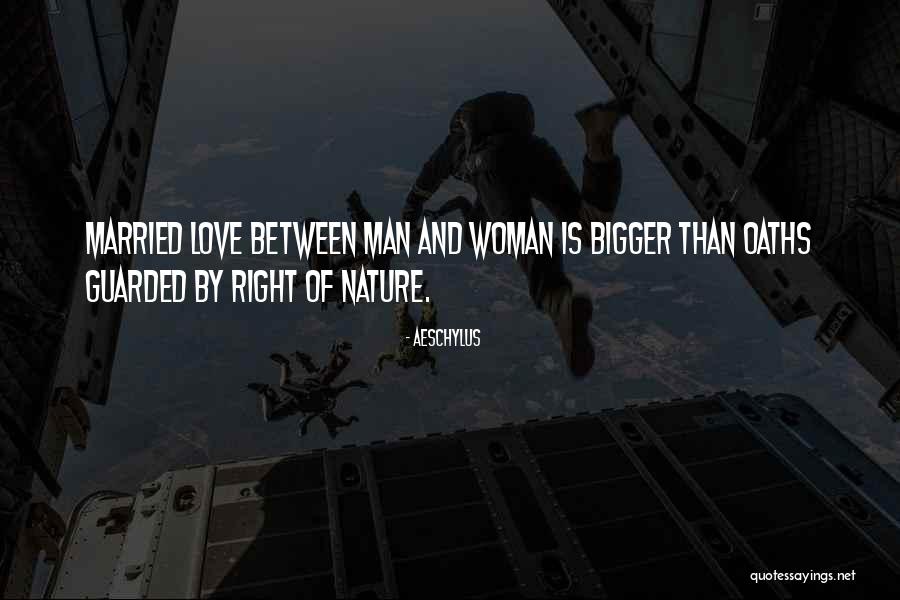Am In Love With A Married Man Quotes By Aeschylus Am In Love With A Married Man Quotes By Aeschylus