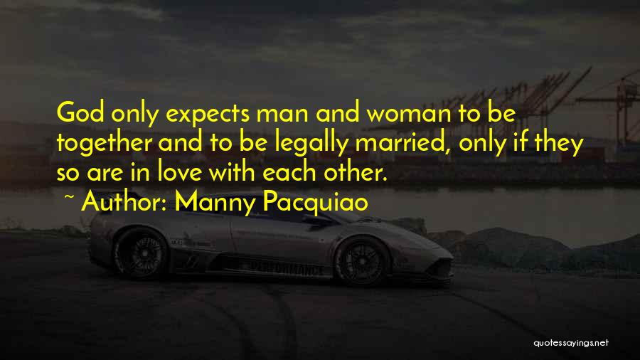 Am In Love With A Married Man Quotes By Manny Pacquiao