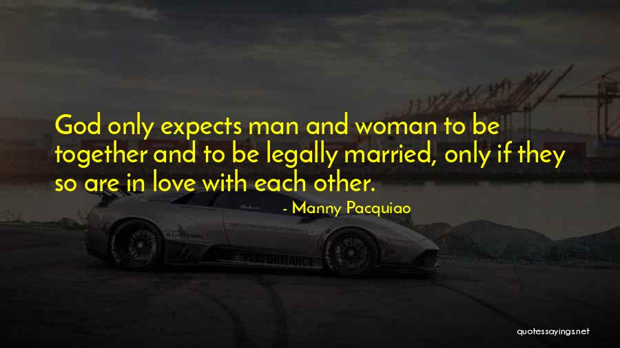 Am In Love With A Married Man Quotes By Manny Pacquiao