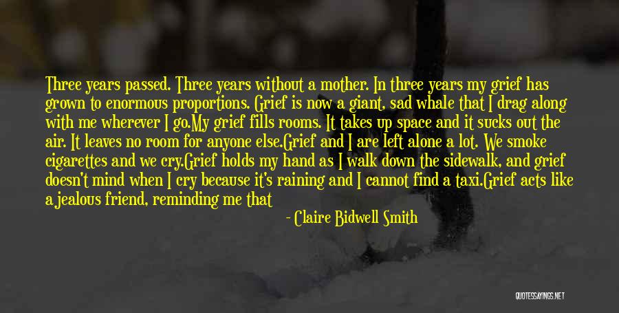 Am In Love With My Friend Quotes By Claire Bidwell Smith