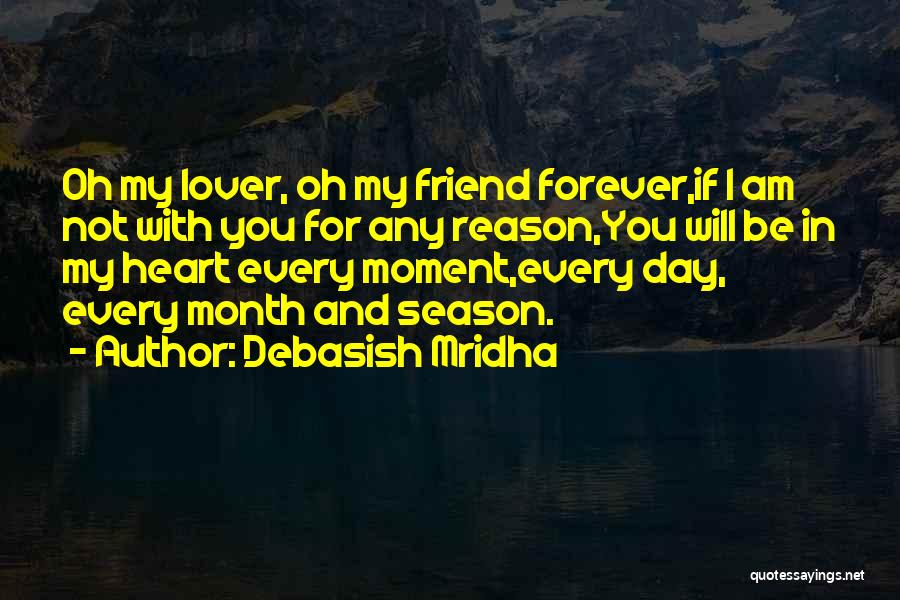 Am In Love With My Friend Quotes By Debasish Mridha