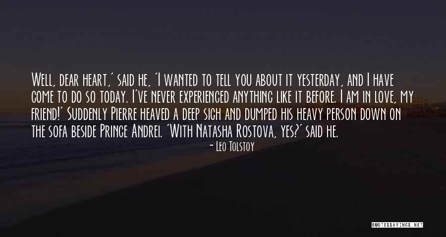 Am In Love With My Friend Quotes By Leo Tolstoy