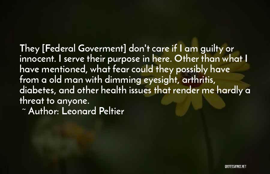 Am Innocent Quotes By Leonard Peltier