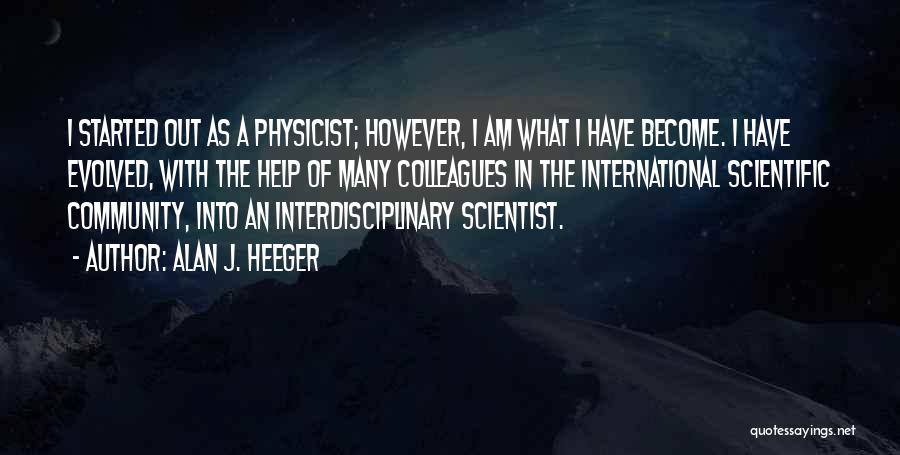 Am International Quotes By Alan J. Heeger