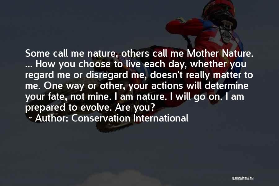 Am International Quotes By Conservation International