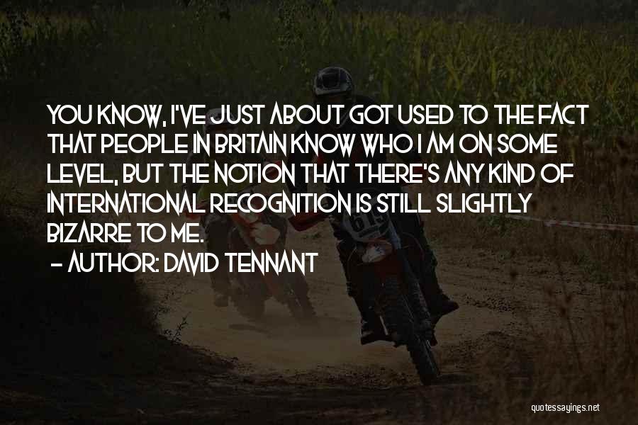 Am International Quotes By David Tennant