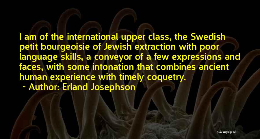 Am International Quotes By Erland Josephson