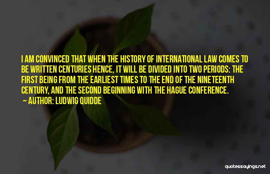 Am International Quotes By Ludwig Quidde