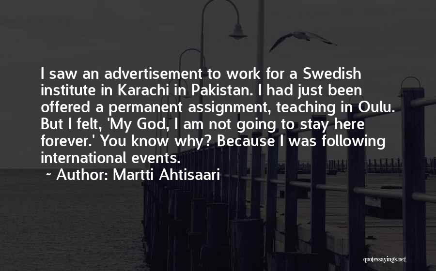 Am International Quotes By Martti Ahtisaari