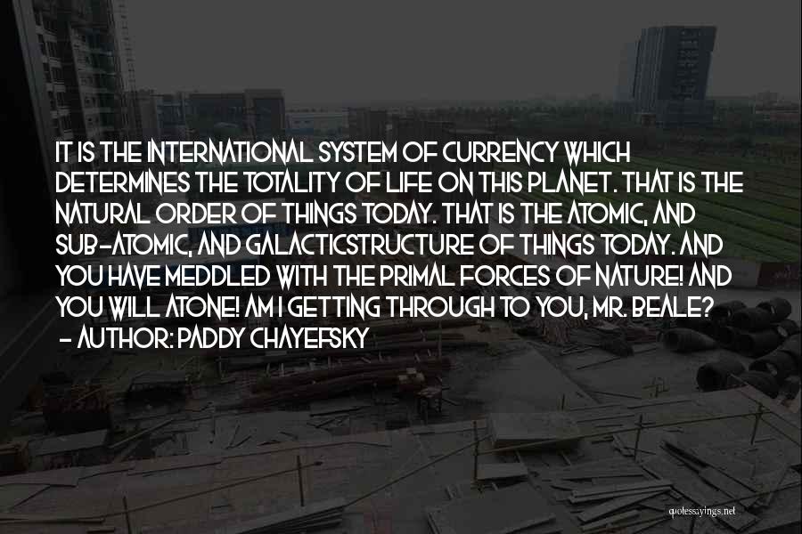 Am International Quotes By Paddy Chayefsky