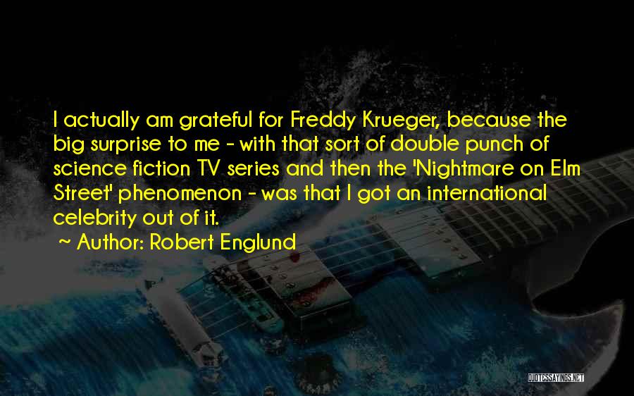 Am International Quotes By Robert Englund