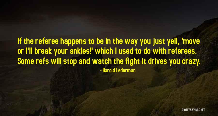 Am Inybe Ir Viena Diena Quotes By Harold Lederman Am Inybe Ir Viena Diena Quotes By Harold Lederman