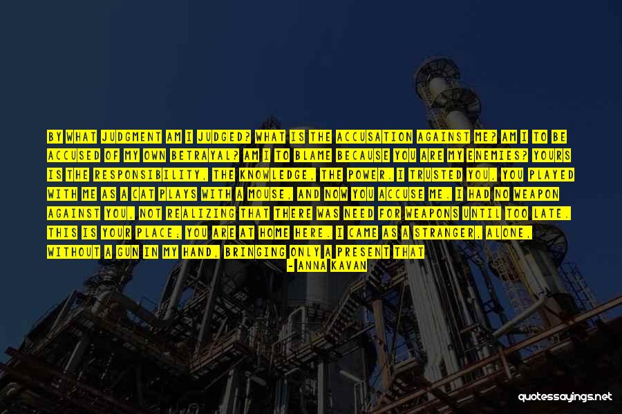 Am Judged Quotes By Anna Kavan Am Judged Quotes By Anna Kavan