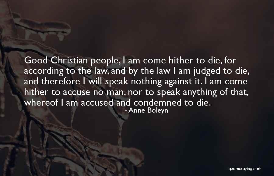 Am Judged Quotes By Anne Boleyn Am Judged Quotes By Anne Boleyn