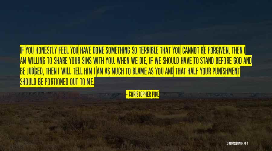 Am Judged Quotes By Christopher Pike Am Judged Quotes By Christopher Pike