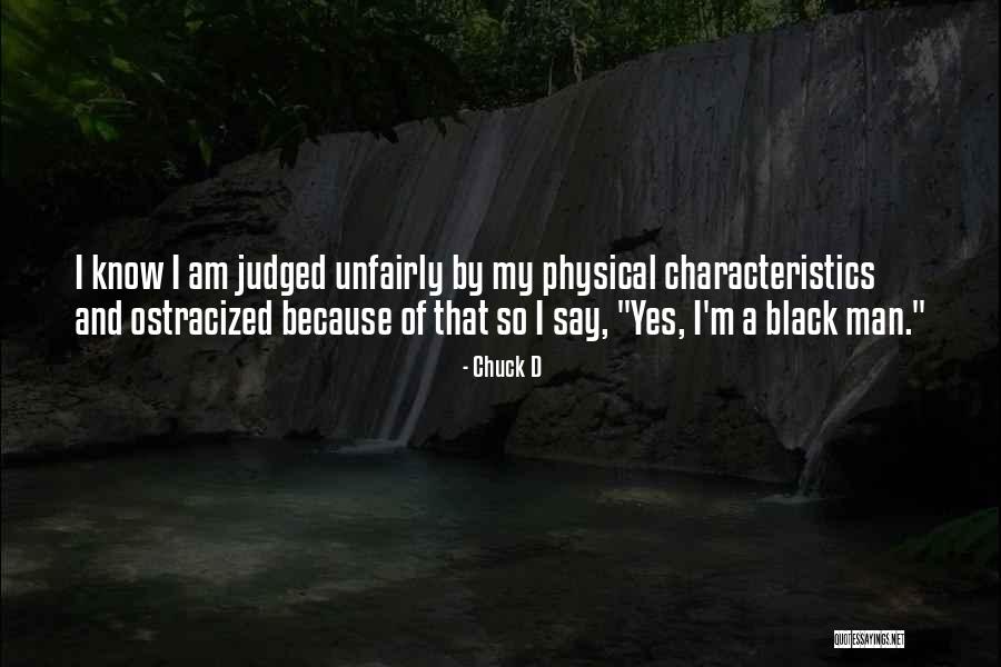 Am Judged Quotes By Chuck D Am Judged Quotes By Chuck D