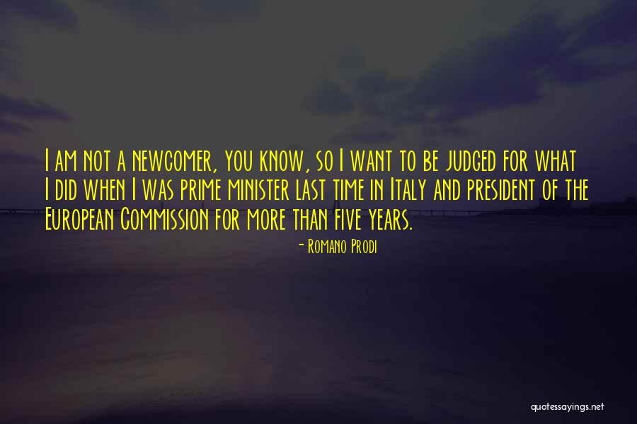 Am Judged Quotes By Romano Prodi Am Judged Quotes By Romano Prodi