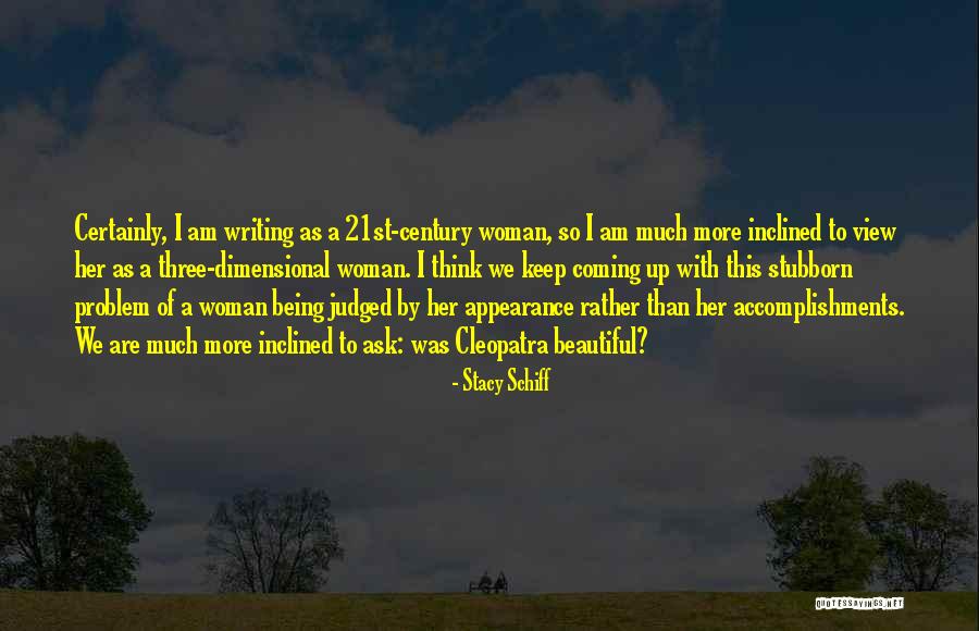 Am Judged Quotes By Stacy Schiff Am Judged Quotes By Stacy Schiff