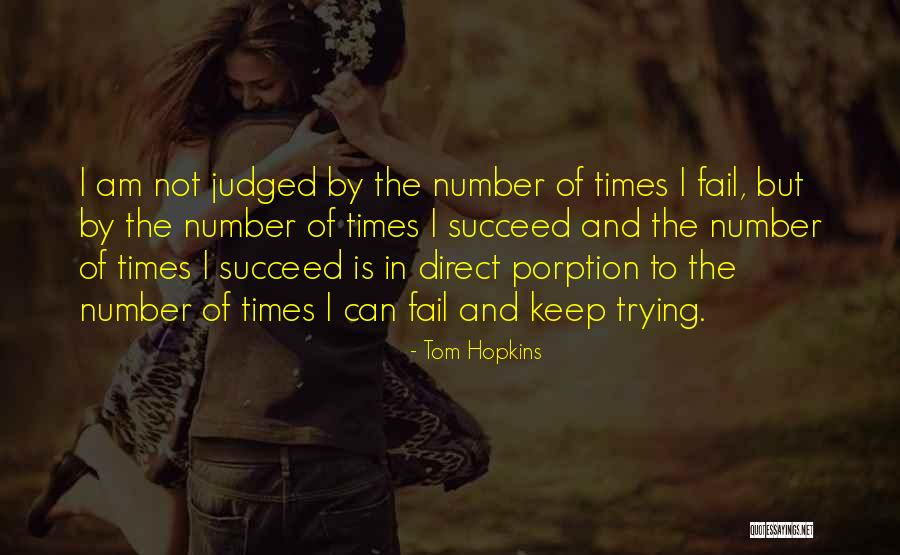Am Judged Quotes By Tom Hopkins Am Judged Quotes By Tom Hopkins