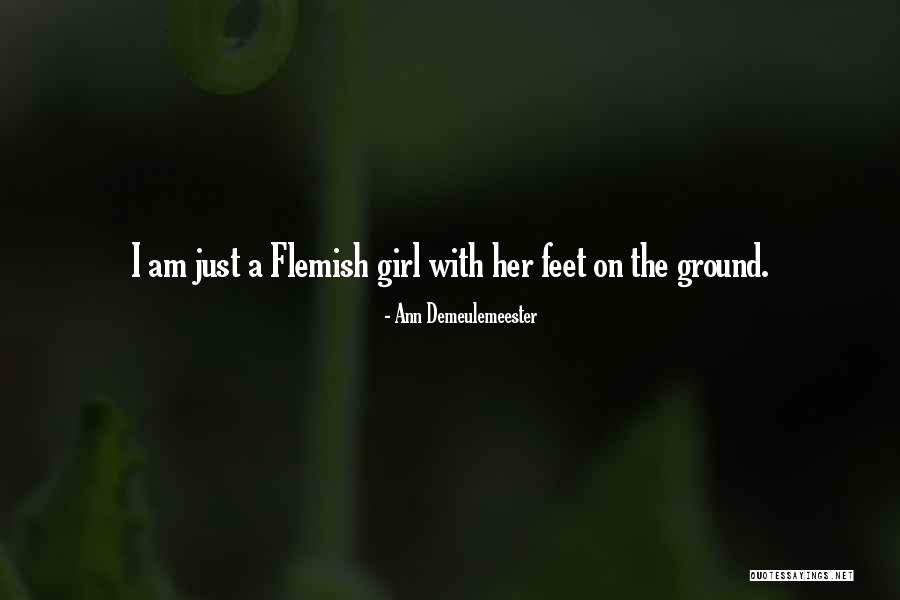 Am Just A Girl Quotes By Ann Demeulemeester Am Just A Girl Quotes By Ann Demeulemeester