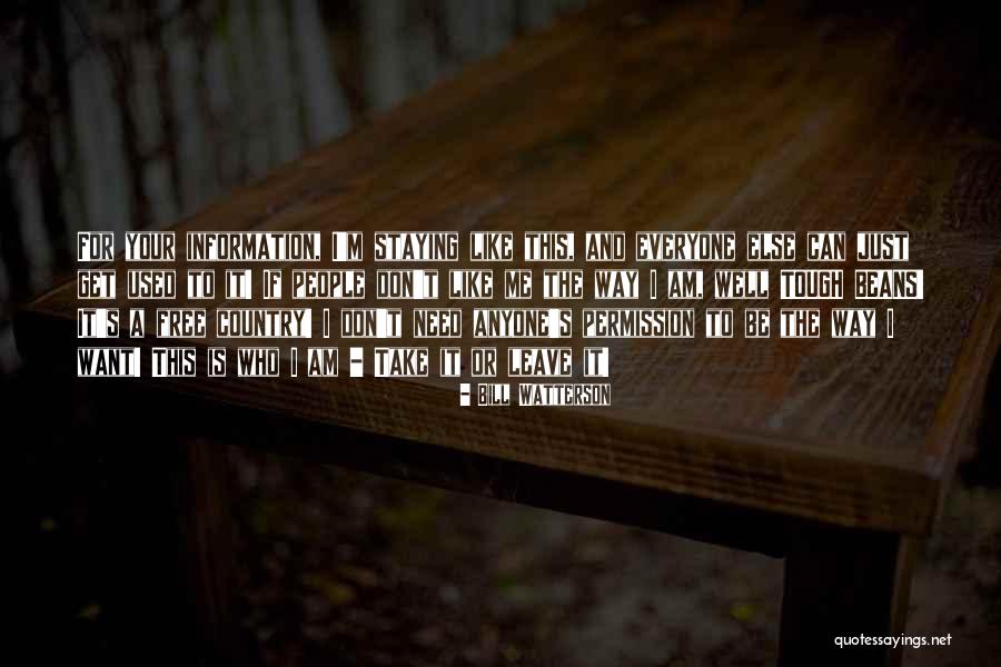 Am Just Me Quotes By Bill Watterson Am Just Me Quotes By Bill Watterson