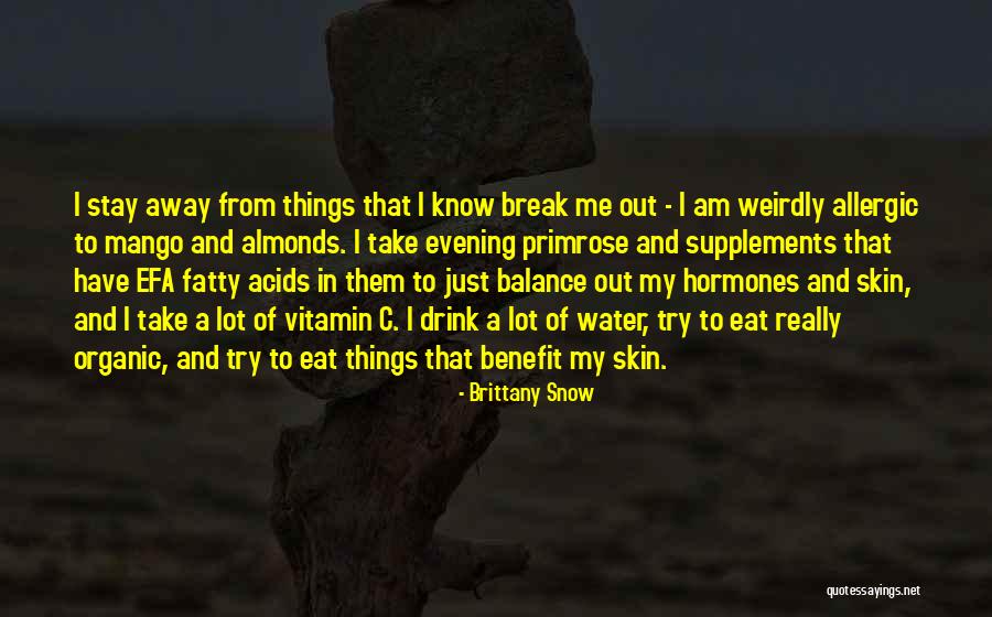 Am Just Me Quotes By Brittany Snow