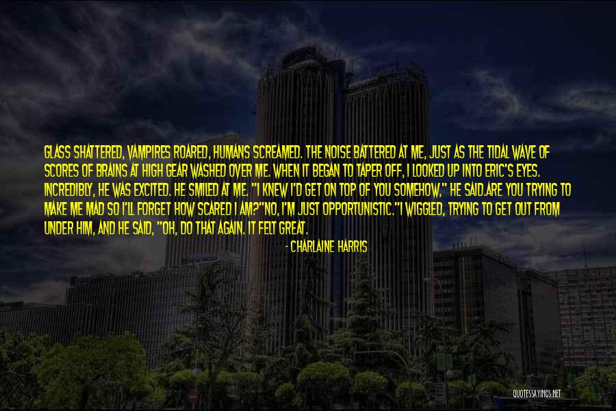 Am Just Me Quotes By Charlaine Harris Am Just Me Quotes By Charlaine Harris