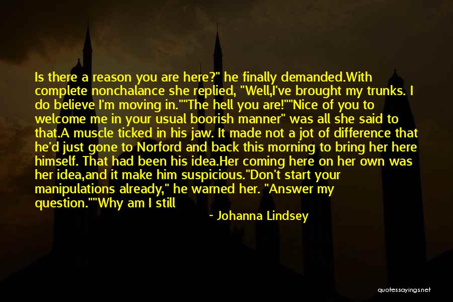 Am Just Me Quotes By Johanna Lindsey