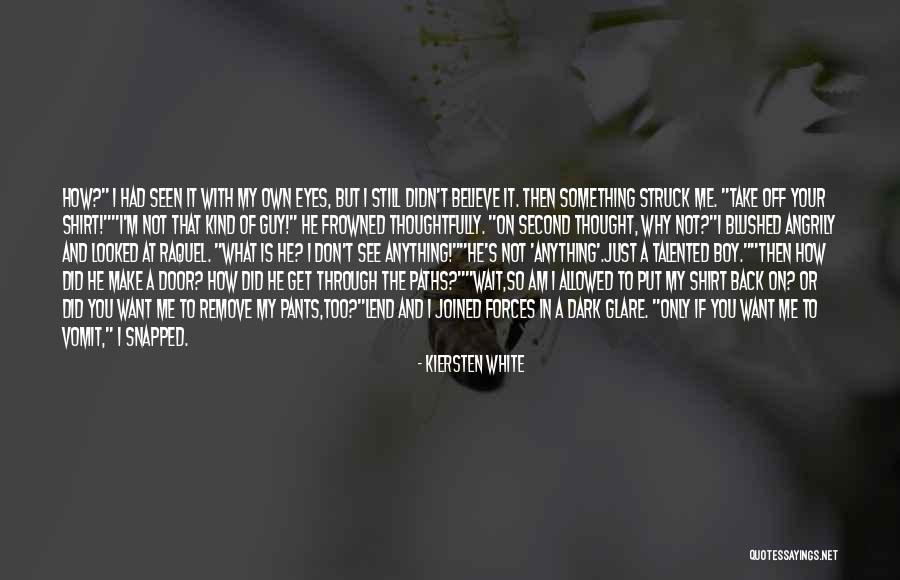Am Just Me Quotes By Kiersten White Am Just Me Quotes By Kiersten White