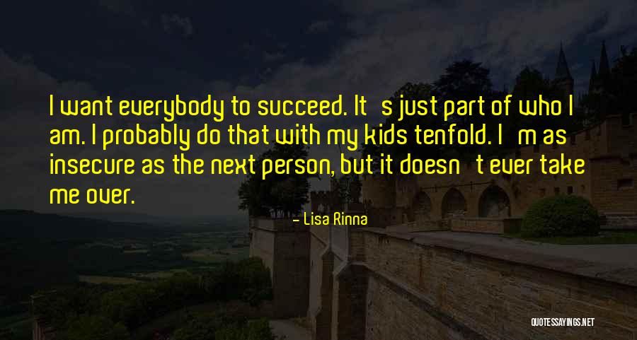 Am Just Me Quotes By Lisa Rinna Am Just Me Quotes By Lisa Rinna