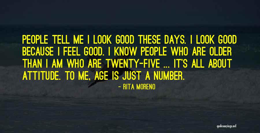 Am Just Me Quotes By Rita Moreno