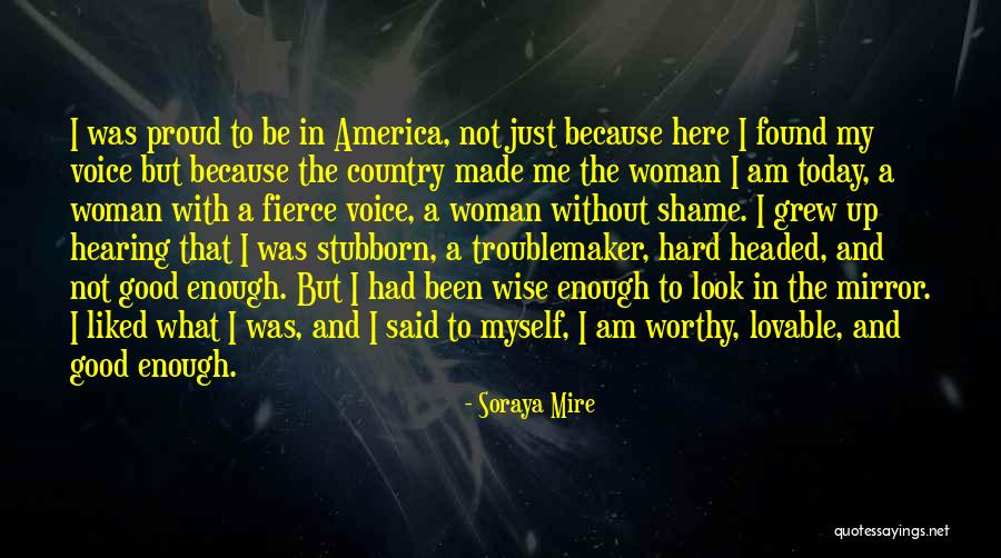 Am Just Me Quotes By Soraya Mire Am Just Me Quotes By Soraya Mire