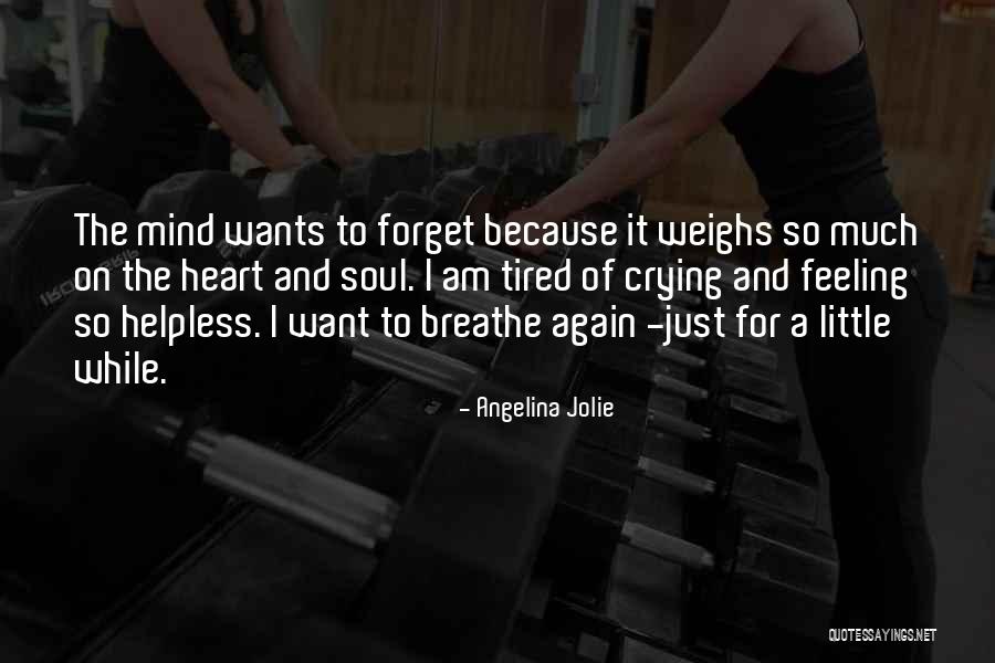 Am Just Tired Quotes By Angelina Jolie Am Just Tired Quotes By Angelina Jolie