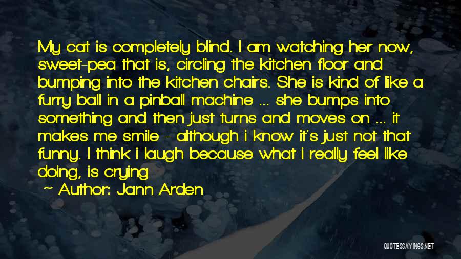 Am Just Watching Quotes By Jann Arden