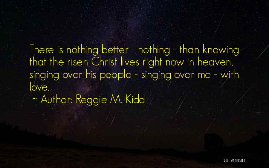 Am Kidd Song Quotes By Reggie M. Kidd