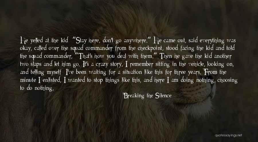 Am Looking For You Quotes By Breaking The Silence