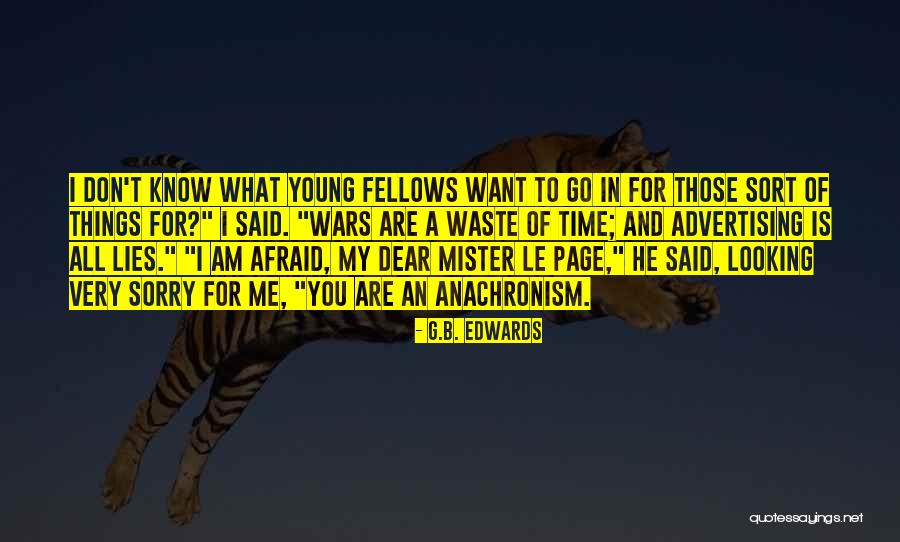 Am Looking For You Quotes By G.B. Edwards