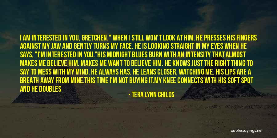 Am Looking For You Quotes By Tera Lynn Childs