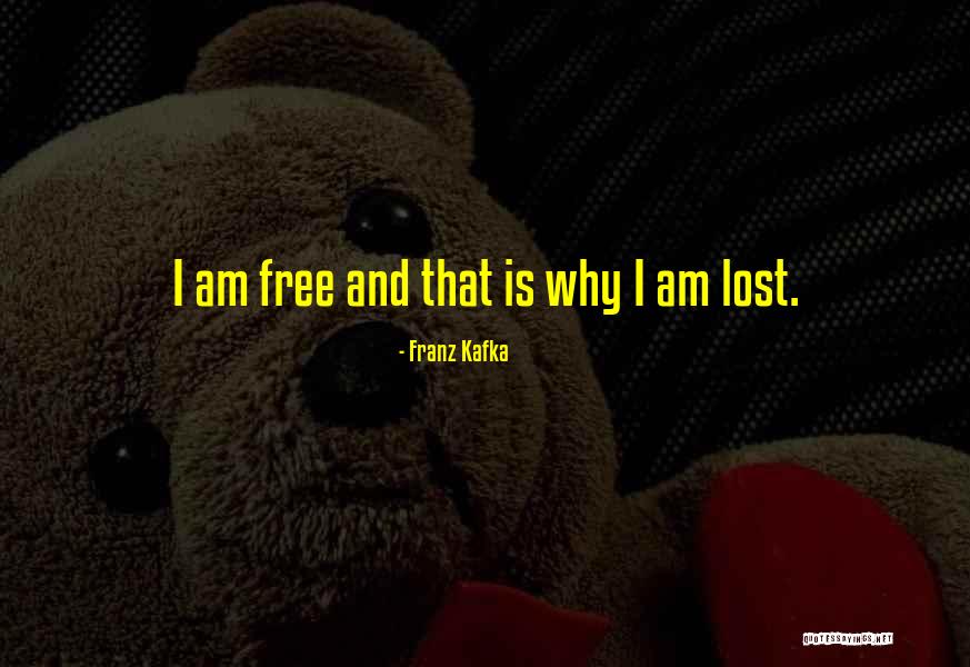 Am Lost Quotes By Franz Kafka Am Lost Quotes By Franz Kafka